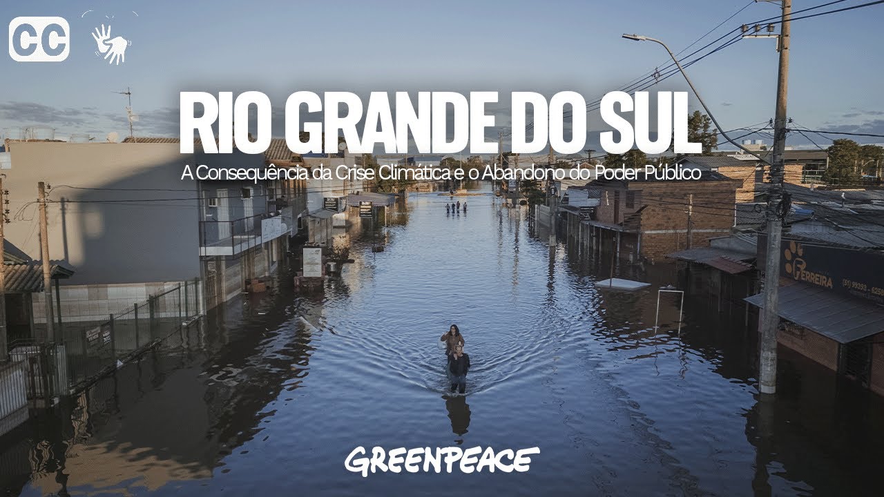 Floods in Rio Grande do Sul: Climate Crisis and Abandonment of Public Authorities