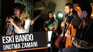 Eski Bando - Unutma Zamanı (B!P Akustik)