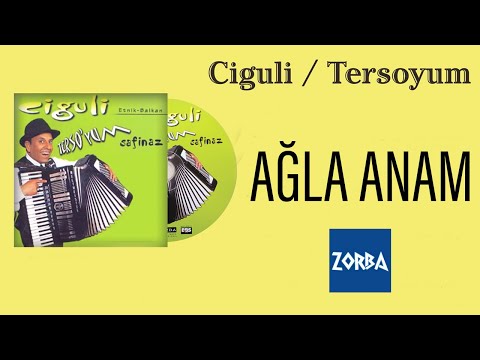 Ciguli - Ağla Anam ( Official Lyric Video )