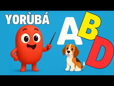 Learn the Yoruba Alphabet! | Yoruba Alphabet Song for Children | Orin Alifábẹ́ẹ̀tì Yorùbá
