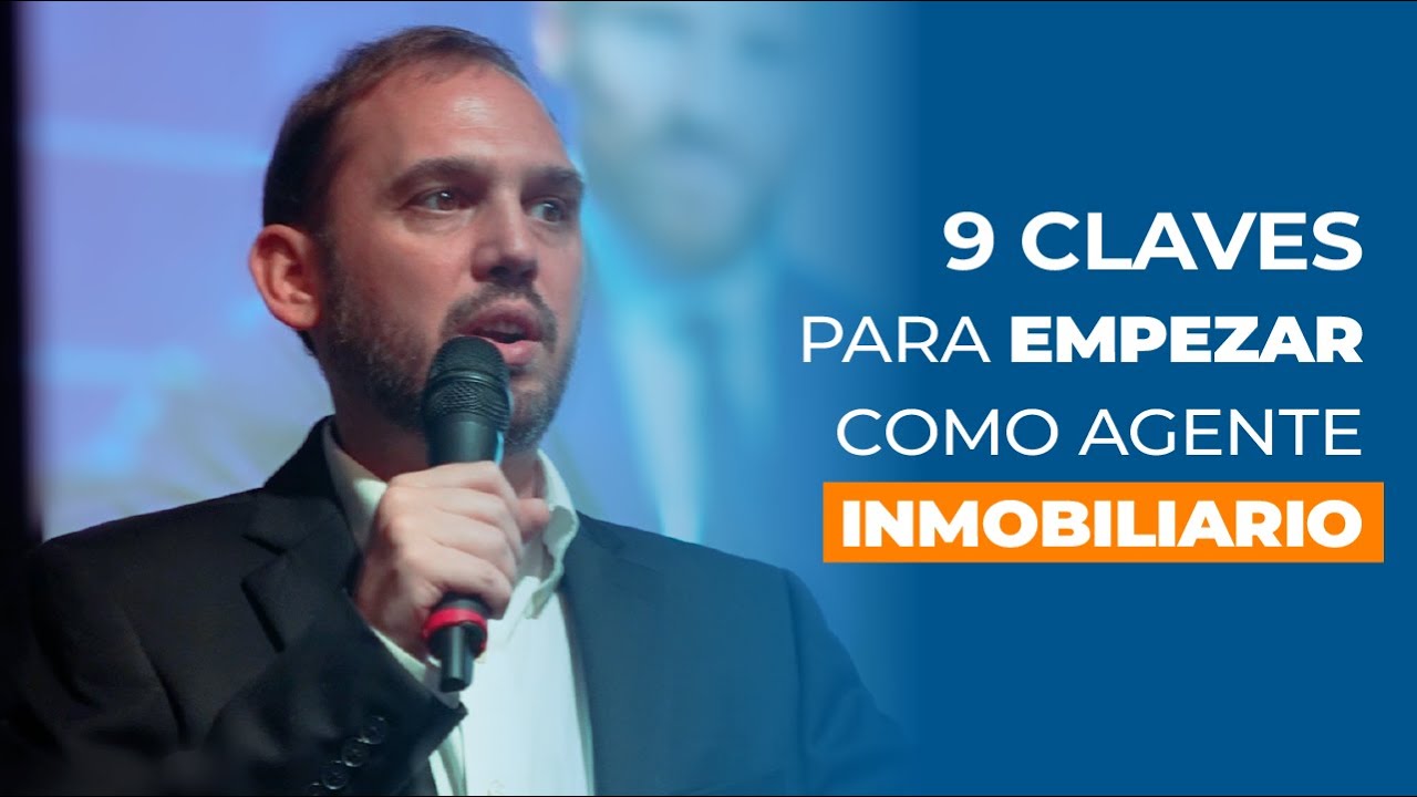  9 claves para empezar como agente inmobiliario