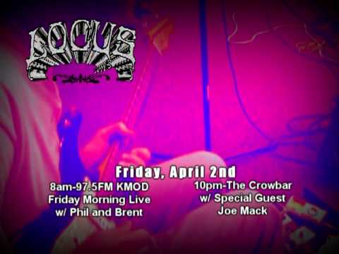 Locus on KMOD 97.5FM and at The Crowbar Friday April 2nd