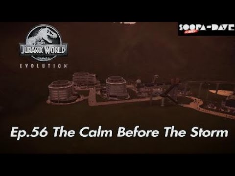 The Calm Before The Storm Jurassic World Evolution Ep 56