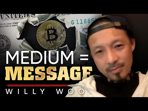 "The medium is the message." | Willy Woo