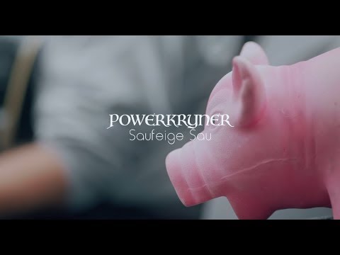 Powerkryner | "Saufeige Sau" (Official Video)