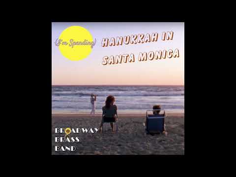 Broadway Brass Band—Hanukkah in Santa Monica