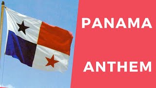 Panama National Anthem - Himno Nacional de Panamá - Himno Istmeño (Lyrics in the description)