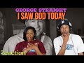 First time hearing George Strait “I Saw God Today” Reaction | Asia and BJ