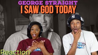First time hearing George Strait “I Saw God Today” Reaction | Asia and BJ