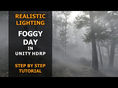 How To Create Foggy Day In Unity HDRP | Step by Step Tutorial | Realistic Lighting | HDRP |