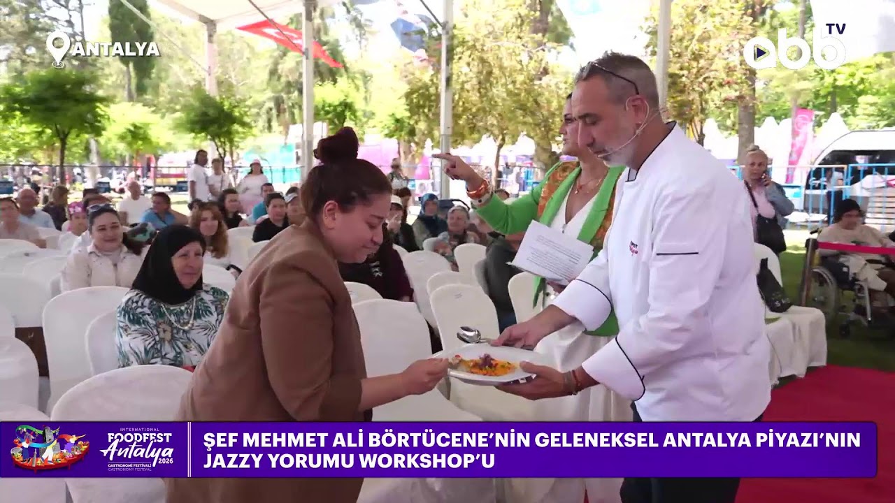 ŞEF MEHMET ALİ BÖRTÜCENE’NİN GELENEKSEL ANTALYA PİYAZI’NIN JAZZY YORUMU WORKSHOP’U