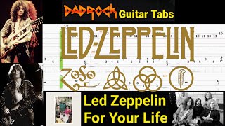 For Your Life - Led Zeppelin - Guitar + Bass TABS Lesson (Request)