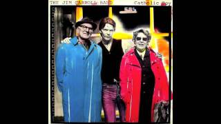 Jim Carroll -  Catholic Boy