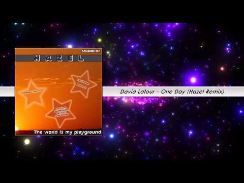 David Latour - One Day (Remix by Hazel)