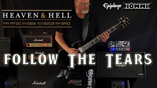 Guitar Cover // Heaven &amp; Hell - &quot;Follow the Tears&quot; // August 21, 2022