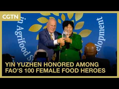 Yin Yuzhen honored among FAO's 100 female food heroes