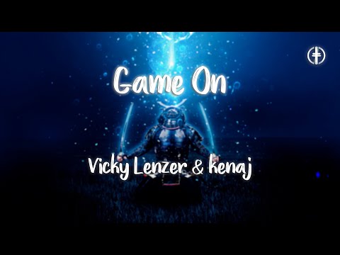 Vicky Lenzer, kenaj - Game On
