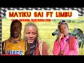 Mayiku Sayi Ft Limbu Luchagula Limbwata Official Audio By M