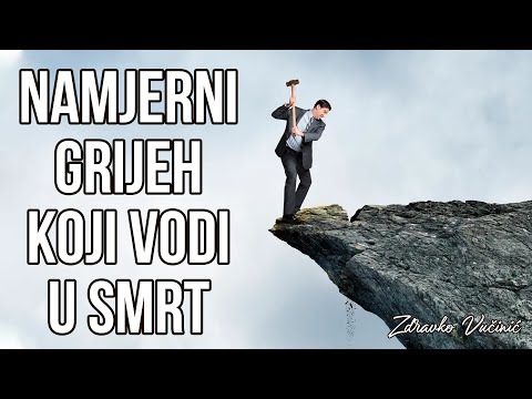 Koji je to namjerni grijeh koji vodi u smrt, Zdravko Vučinić