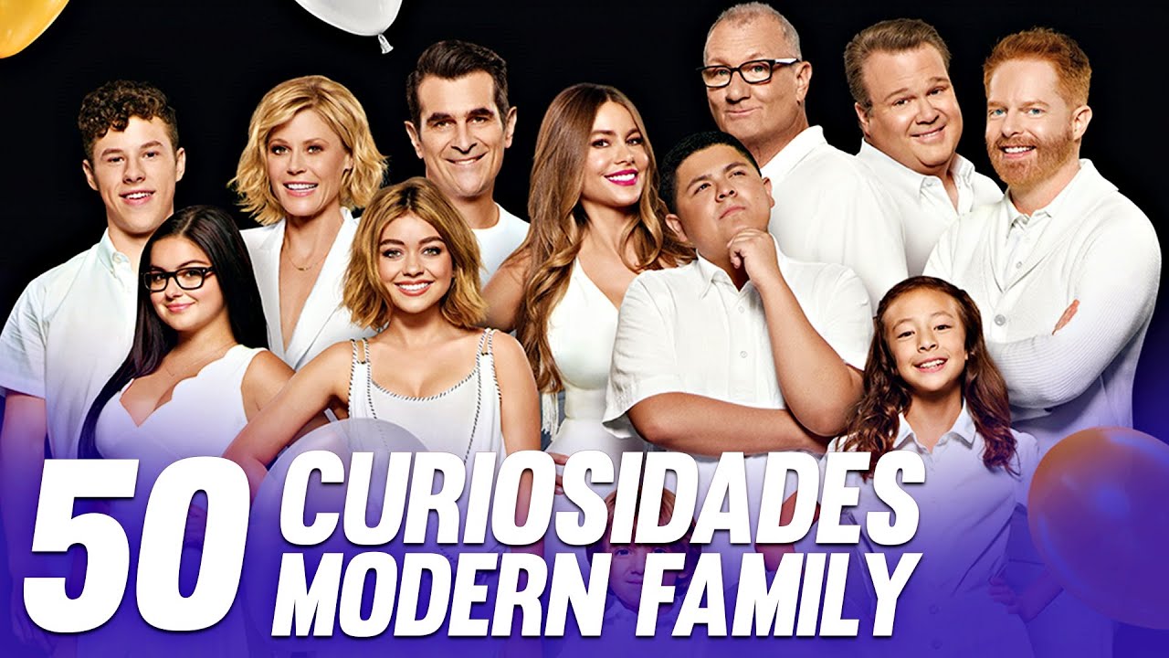 50 AMAZING CURIOSITIES ABOUT MODERN FAMILY