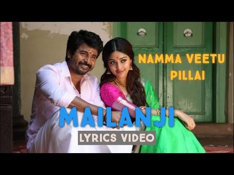 Mailaanji Lyrics-Namma Veettu Pillai✍️Pradeep Kumar✍️GS MUSIC