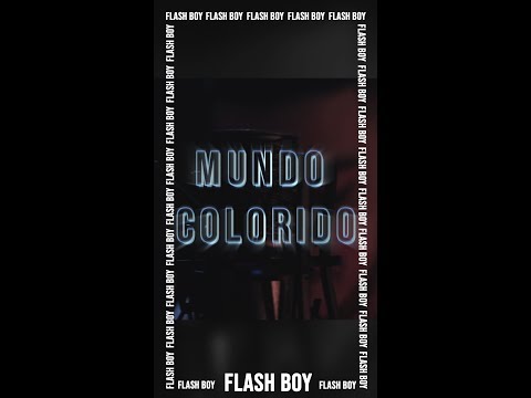 Flash Boy - Mundo Colorido 🌏