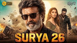 Download lagu Surya 26 (2026) | Rajinikanth, Pooja Hegde Hindi Dubbed Action Thriller Movie | Full HD Movie mp3