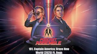 181  Captain America Brave New World (2025) Ft  Regs of The Film Addicts podcast