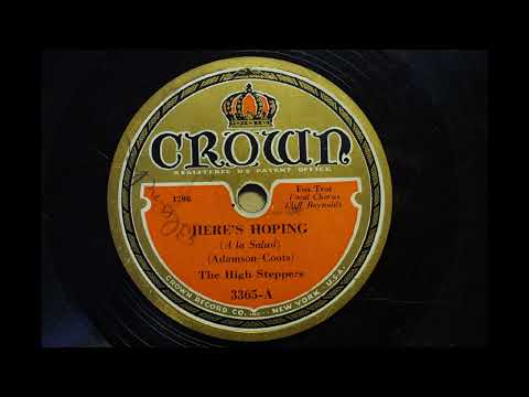 THE HIGH STEPPERS { HERE'S HOPING } 1932