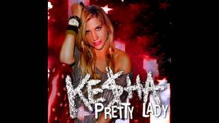 Kesha - Pretty Lady (Final Version)