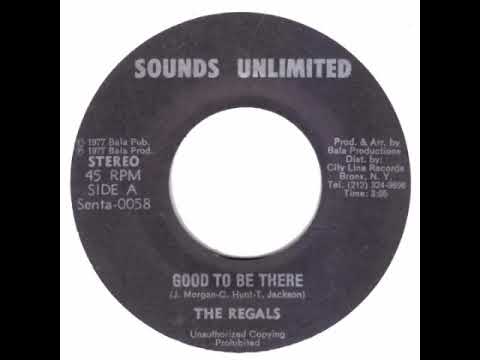 THE REGALS = GOOD TO BE THERE
