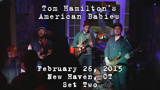 Tom Hamilton's American Babies: 2015-02-26 - Stella Blues; New Haven, CT (Set 2) [4K]