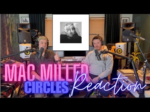 Dad Reacts to Mac Miller - Circles Reaction - FIRST LISTEN