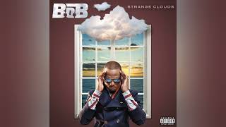 B.o.B – Out of My Mind (feat. Nicki Minaj) [Clean Version]