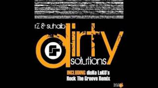 rZ & Suhaib - Dirty Solutions (Original Mix)