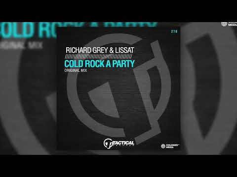 Richard Grey & Lissat - Cold Rock A Party