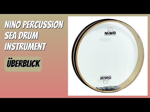 BEWERTUNG (2026): Nino Percussion Sea Drum Instrument. Infos