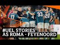The end of the road... | #UEL STORIES | AS Roma - Feyenoord