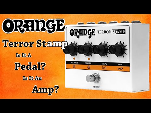 Orange Terror Stamp, is it a Pedal or an Amp?