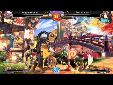 Kings of Strong Style - GGXrd R2 Pools - Keeponrock.in (Bedman) vs Chicken Attack (May)