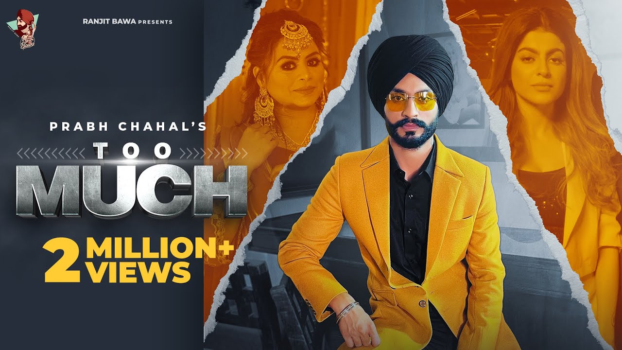 Too Much Lyrics - Prabh Chahal Ft Gurlez Akhtar Too Much Lyrics - Prabh Chahal Ft Gurlez Akhtar | New Punjabi Songs - Lyricspunjabimusix - Blogger