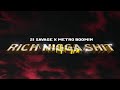 21 Savage x Metro Boomin ft Young Thug - Rich Nigg(official audio)