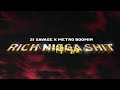 21 Savage X Metro Boomin Ft Young Thug Rich Nigg Official Audio