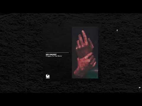 Kid Vincent - Fingers To The Bone