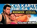Kya Karte The Sajna Jhankar Beats Songs Old Hindi Songs Geet Mp3