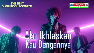 Download lagu Aku Ikhlaskan Kau Dengannya 💔 Slow Rock Malaysia Terbaru mp3