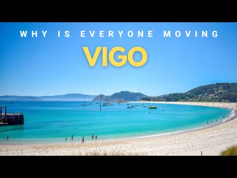 10 Reasons Why is everyone moving to Vigo Spain in 2025 & 2026