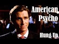 Patrick Bateman Edit Hung Up