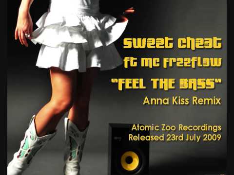 Sweet Cheat ft MC Freeflow - Feel The Bass (Anna Kiss Remix EDIT)