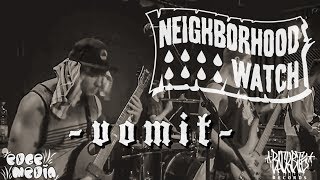 NEIGHBORHOOD WATCH - VOMIT (OFFICIAL MUSIC VIDEO)